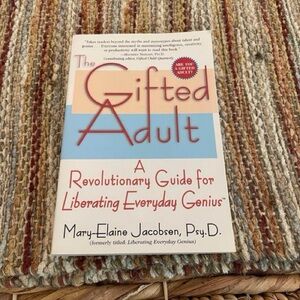 🧠The Gifted Adult: A Revolutionary Guide for Liberating Everyday Genius(tm)